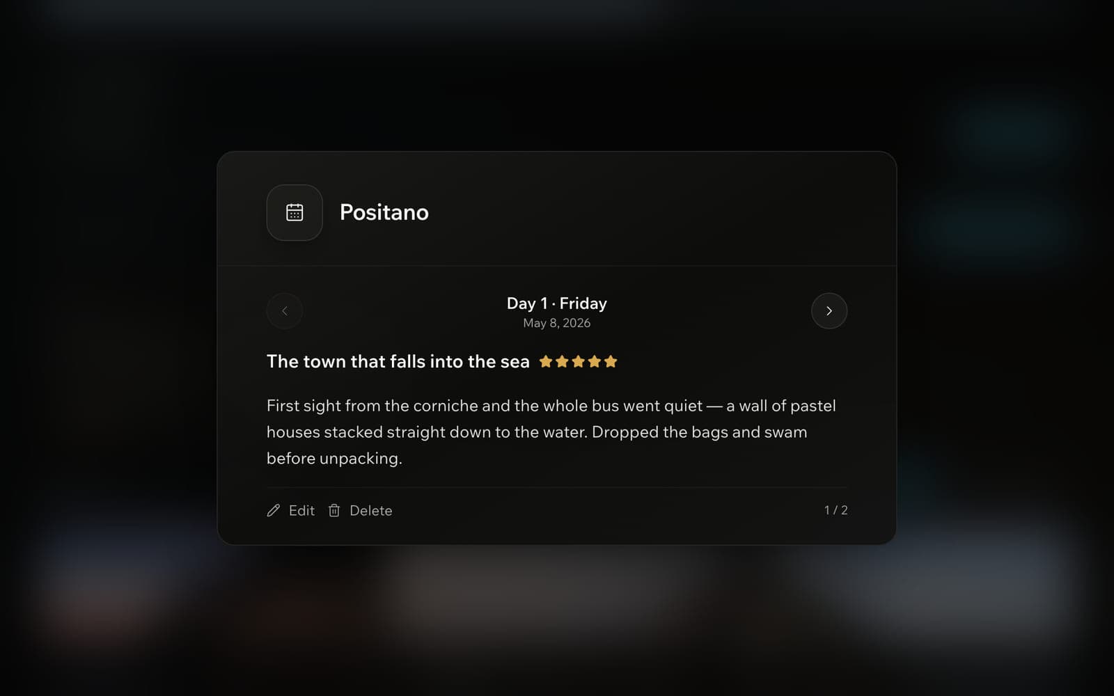 One journal day opened in its day view over the trip page: Positano, Day 1, a five-star rating, the entry title and its text.